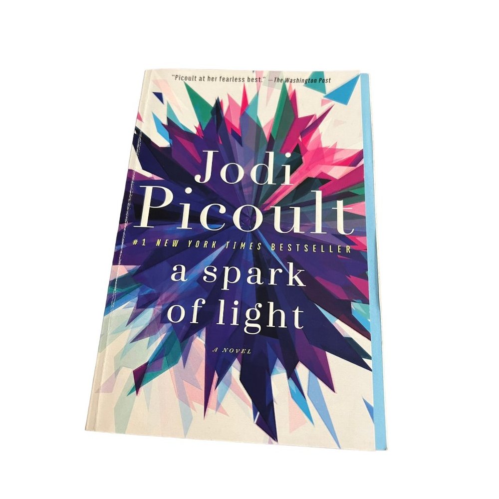 A Spark of Light Paperback Book Jodi Picoult